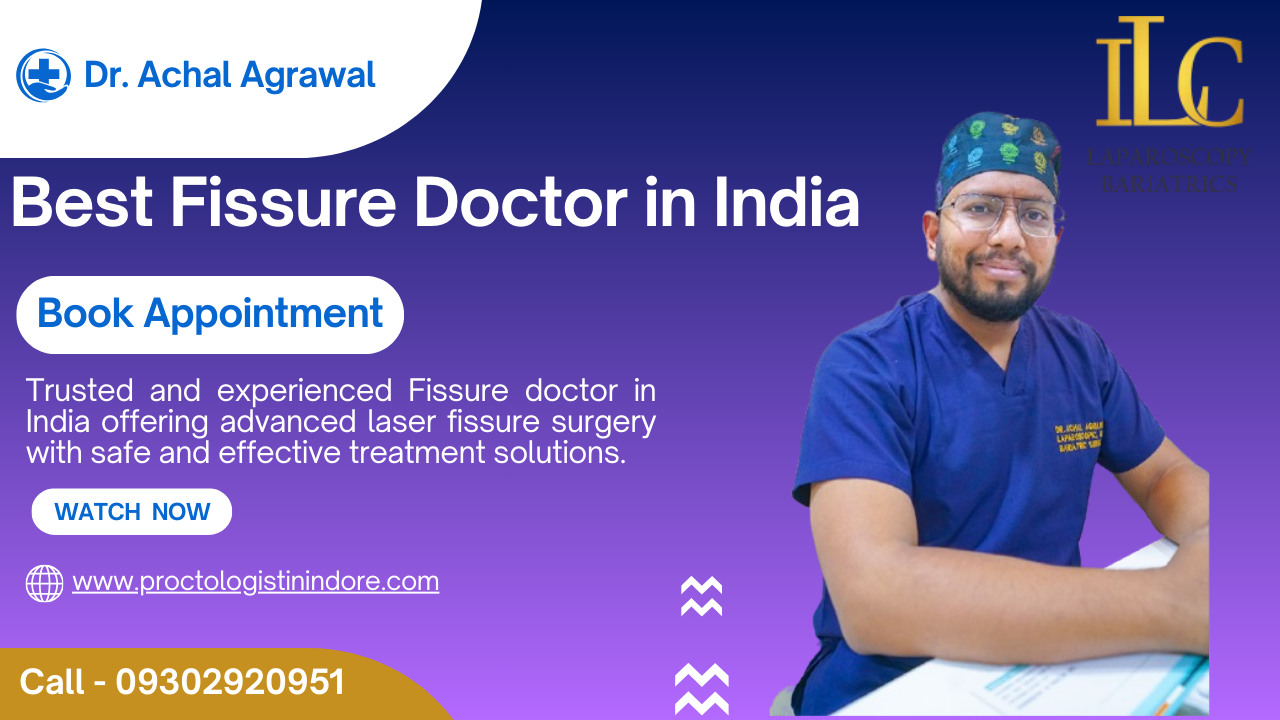 Best Fissure Doctor in India